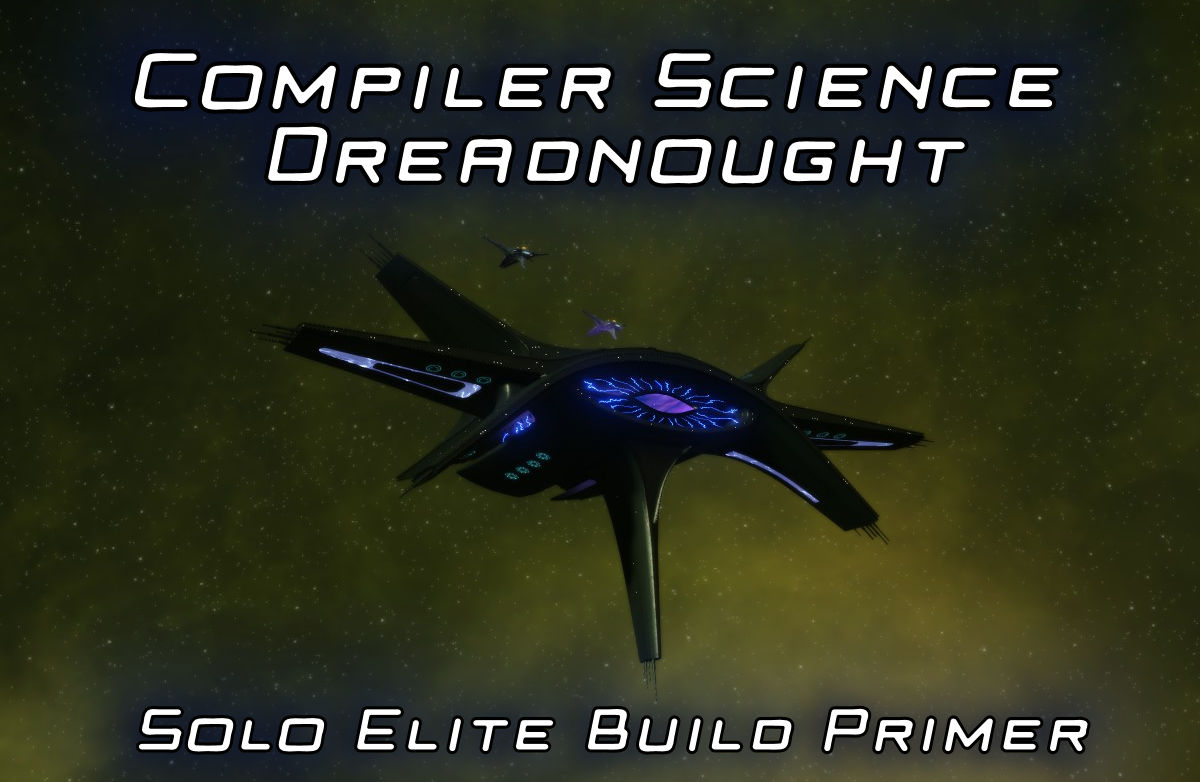 NeoJetAngel STO - Compiler Science Dreadnought - Solo Elite Build Primer